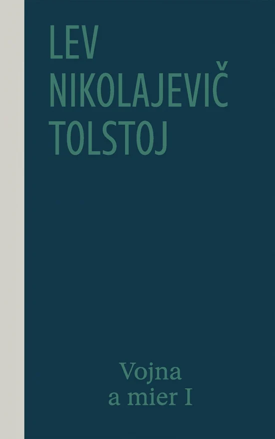 Vojna a mier I (1. a 2. zväzok), 2. vyda
