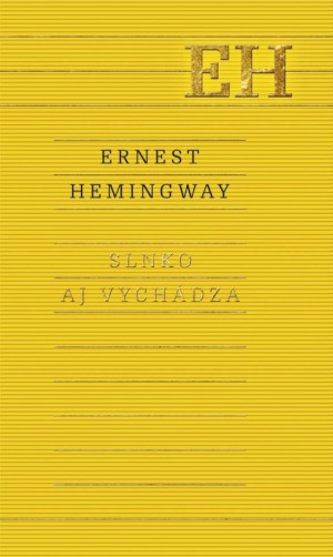 Slnko aj vychádza, Hemingway
