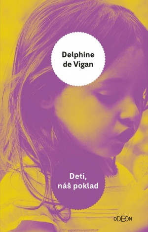Deti, náš poklad Delphine de Vigan